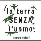 Marco Notari, scarica l'EP La terra senza l'uomo