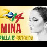 Mina sigla dei mondiali "La palla è rotonda"
