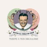 Ascolta "Sotto il cielo di Fred", il tributo a Buscaglione con Brunori SAS, Dente, Bugo, Lo Stato Sociale e tanti altri