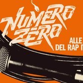 "Numero zero - Alle origini del rap italiano"