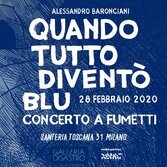 "Quando tutto diventò blu", vieni a sentire il live a fumetti di Alessandro Baronciani