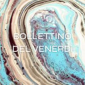 Il Bollettino di venerdì 9 luglio