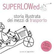 Storia illustrata dei mezzi di trasporto