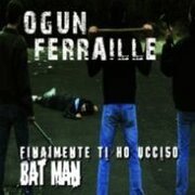 Finalmente Ti Ho Ucciso BatMan
