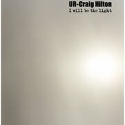 I Will Be The Light [W/ Craig Hilton]