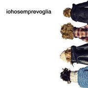 Iohosemprevoglia