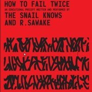 How To Fail Twice