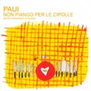 Non piango per le cipolle