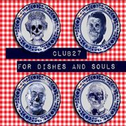 For dishes and souls