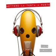 Metterò la testa a posto