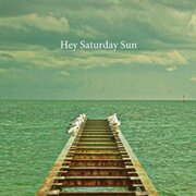 HEY SATURDAY SUN