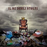 IL RE degli STOLTI