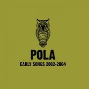 Early Songs 2002-2004