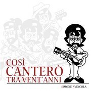 Così canterò tra vent'anni