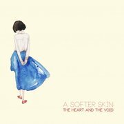 A Softer Skin