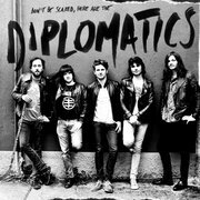 don't be scared, here are the Diplomatics