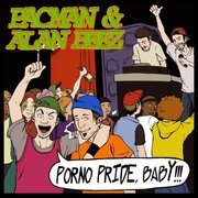 Porno Pride, Baby!!!