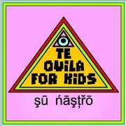 Tequila For Kids su nastro