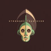Stronger than ever