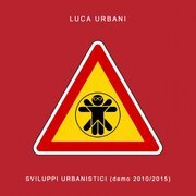 Sviluppi Urbanistici (Demo 2010-2015)