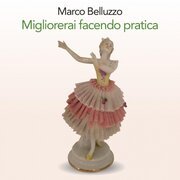 Migliorerai facendo pratica