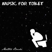 MUSIC FOR TOILET - EP