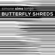 Butterfly Shreds