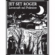 Lovecraft nel Polesine