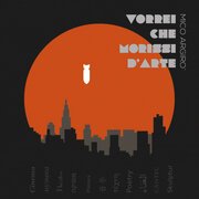 Vorrei che morissi d'arte