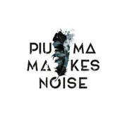 Piuma Makes Noise