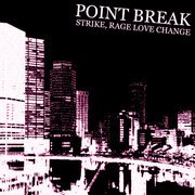STRIKE, RAGE, LOVE...CHANGE
