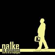 Io dissento - Storia di un impiegato