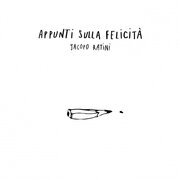 Appunti sulla Felicità