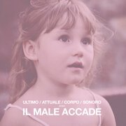 Il male accade