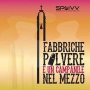 Fabbriche, Polvere e un Campanile nel Mezzo