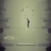 I’ll sleep in a perfect dream