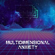 Multidimensional Anxiety
