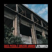 Dieci piccole canzoni urbane