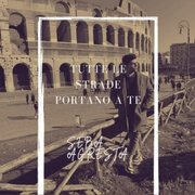 Tutte le strade portano a te