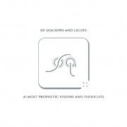 Almost Prophetic Visions And Thoughts