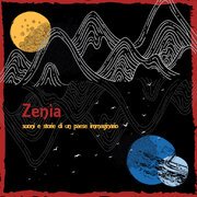 Zenìa - Suoni e Storie di un Paese Immaginario