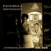 Discografia: antologia di canzoni (1998-2015)