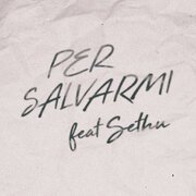 Per salvarmi (feat. Sethu)