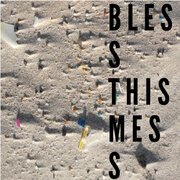 Bless this mess