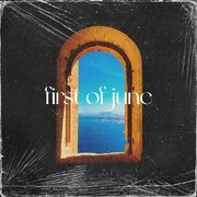 First Of June