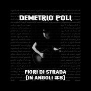 Fiori di strada (in angoli #8)