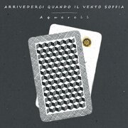 Arrivederci quando il vento soffia