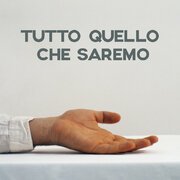 Tutto Quello Che Saremo (singolo)
