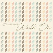 Walk On