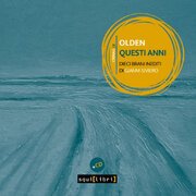 Questi Anni - Dieci brani inediti di Gianni Siviero
